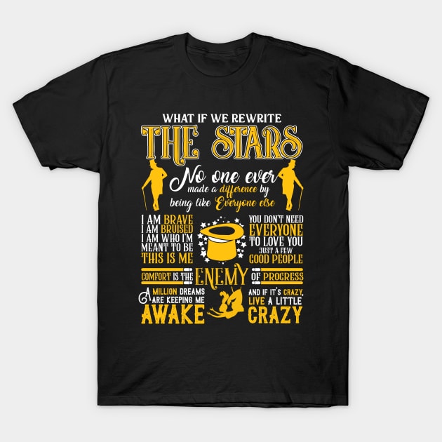 The Greatest Showman Best Quotes T-Shirt by KsuAnn